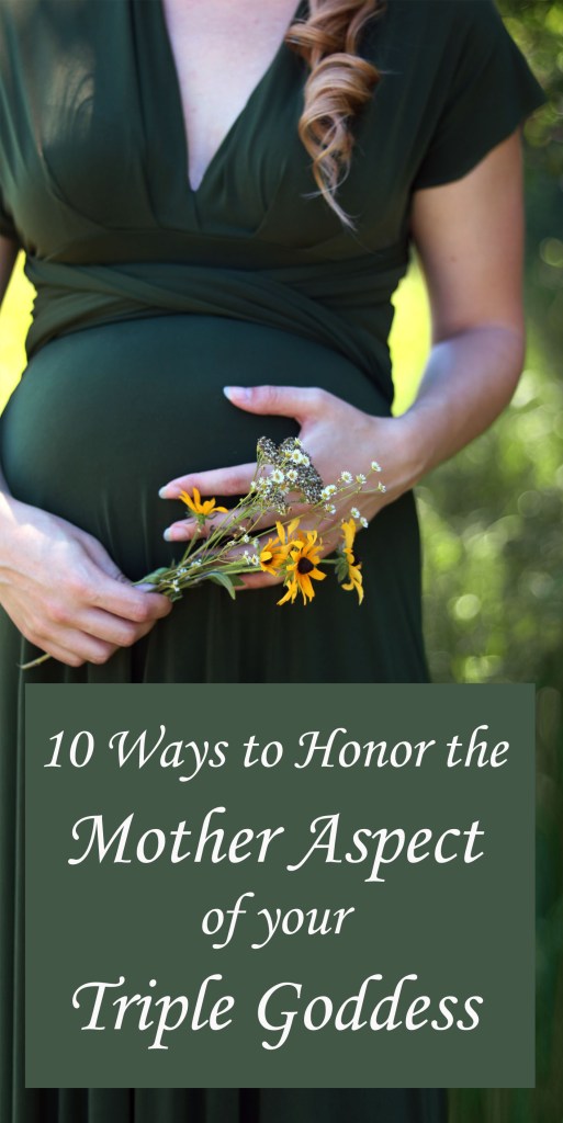 10 formas de honrar el aspecto materno de tu triple diosa