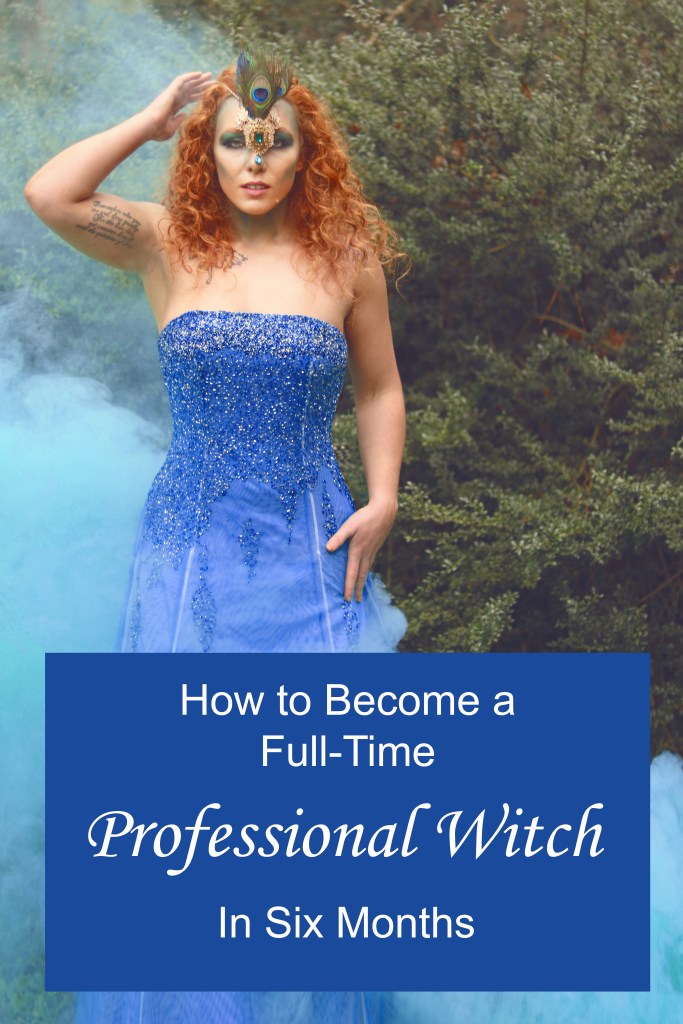 Cómo convertirse en una bruja profesional y renunciar a su trabajo en 6 meses