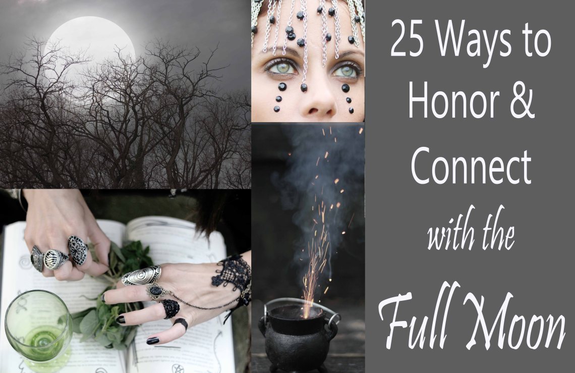 25 maneras de honrar la luna llena